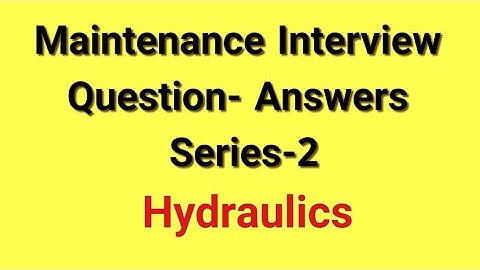 Hydraulic interview questions answers | Mechanical maintenance interview question answers in Hindi