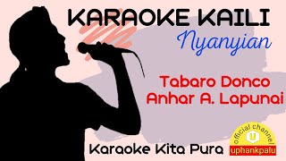 KARAOKE KAILI nyanyian Tabaro Donco II Anhar A. Lapunai (versi audio)