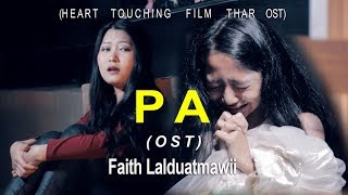 Heart Touching Film Thar OST "PA" - Faith Lalduatmawii chords