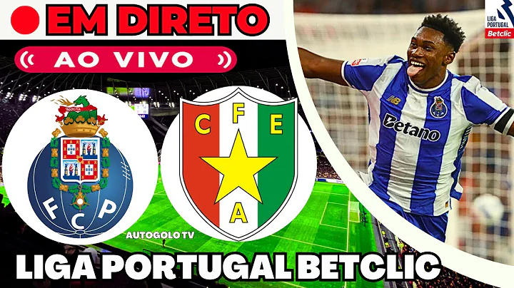 🔴PORTO X ESTRELA AMADORA ( EM DIRETO ) LIGA PORTUGAL BETCLIC JORNADA 14 | AO VIVO