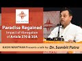 Dr. Sambit Patra | Paradise Regained:Abrogation of Article 370 & 35A