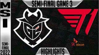 G2 vs T1 Highlights Game 3 | MSI 2022 Semi-final | G2 Esports vs T1 G3