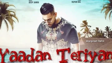 Yaadan Teriyan | Karan Aujla (FULL SONG) | Deep Jandu | Latest Punjabi Song 2019