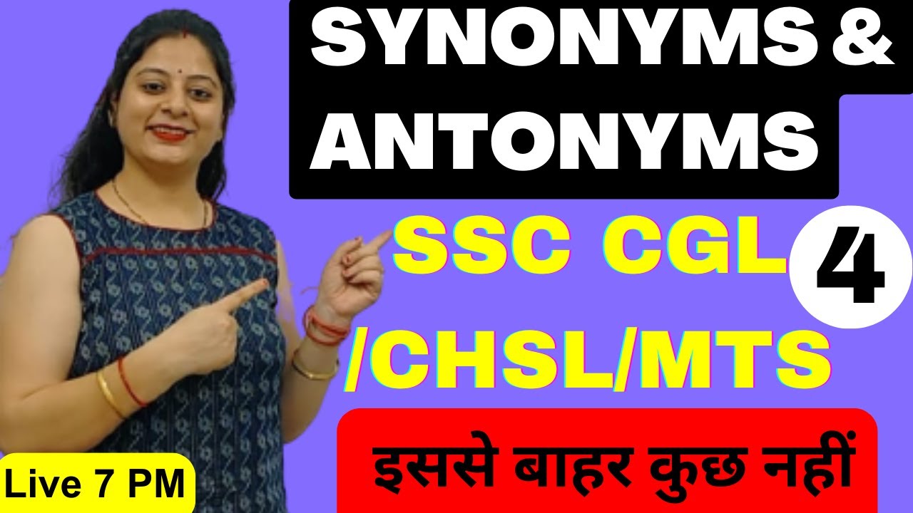 Synonyms And Antonyms SSC CGL CHSL MTS Practice Set Previous Year Vocabulary Most Asked 