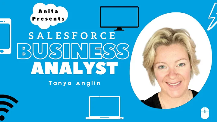 1st Year as a Salesforce Business Analyst | Tanya ...