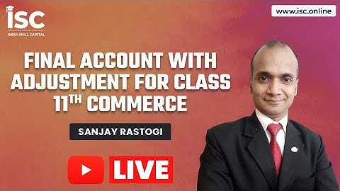final Account With Adjustment for 11th Commerce | Sanjay Rastogi |