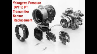 Yokogawa Pressure Transmitter Sensor Fault, sensor replacement