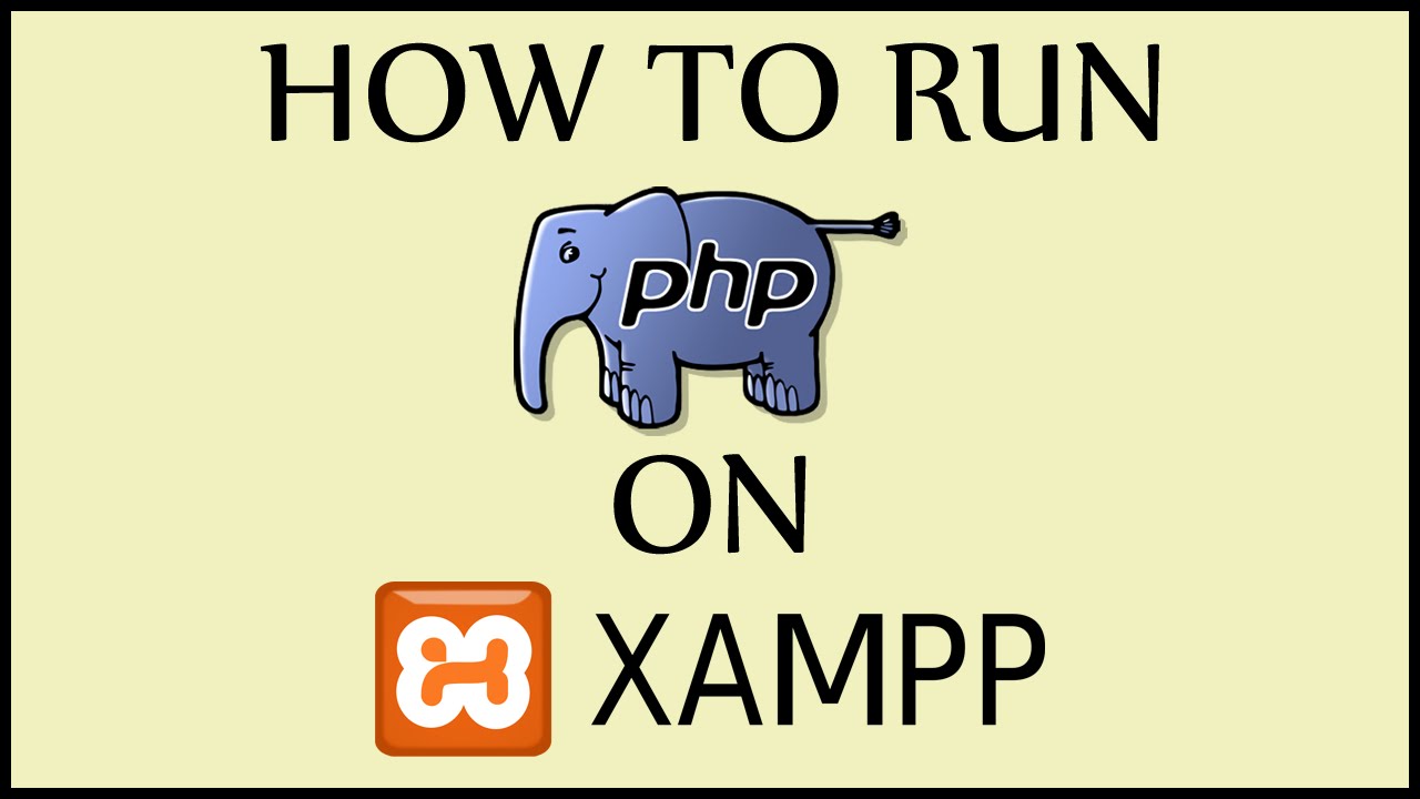 How To Run Php File In Xampp