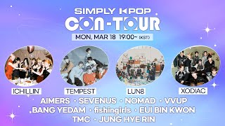 Live Simply K-Pop Con-Tour Ichillin Tempest Lun8 Xodiac Sevenus Vvup Bang Yedam