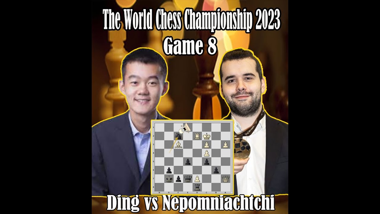 World Chess Championship 2023 Game 8 As It Happened: Ding Liren settles for  draw, Ian Nepomniachtchi stays in lead