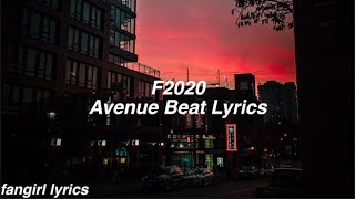 F2020 || Avenue Beat Lyrics