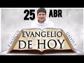 EVANGELIO del DIA | HOY Jueves 25 de Abril de 2019