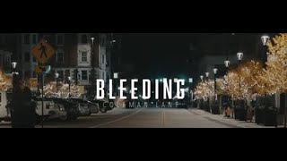 Coleman Lane - Bleeding (Shot By LEARNING LEGEND)