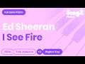 I See Fire (Female Key - Piano Karaoke Demo) Ed Sheeran