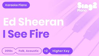 I See Fire (Female Key - Piano Karaoke Demo) Ed Sheeran chords