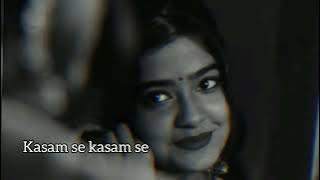 Kasam se kasam Se Slowed & Reverb Song | Lofi Music | Heaven Lofi Music