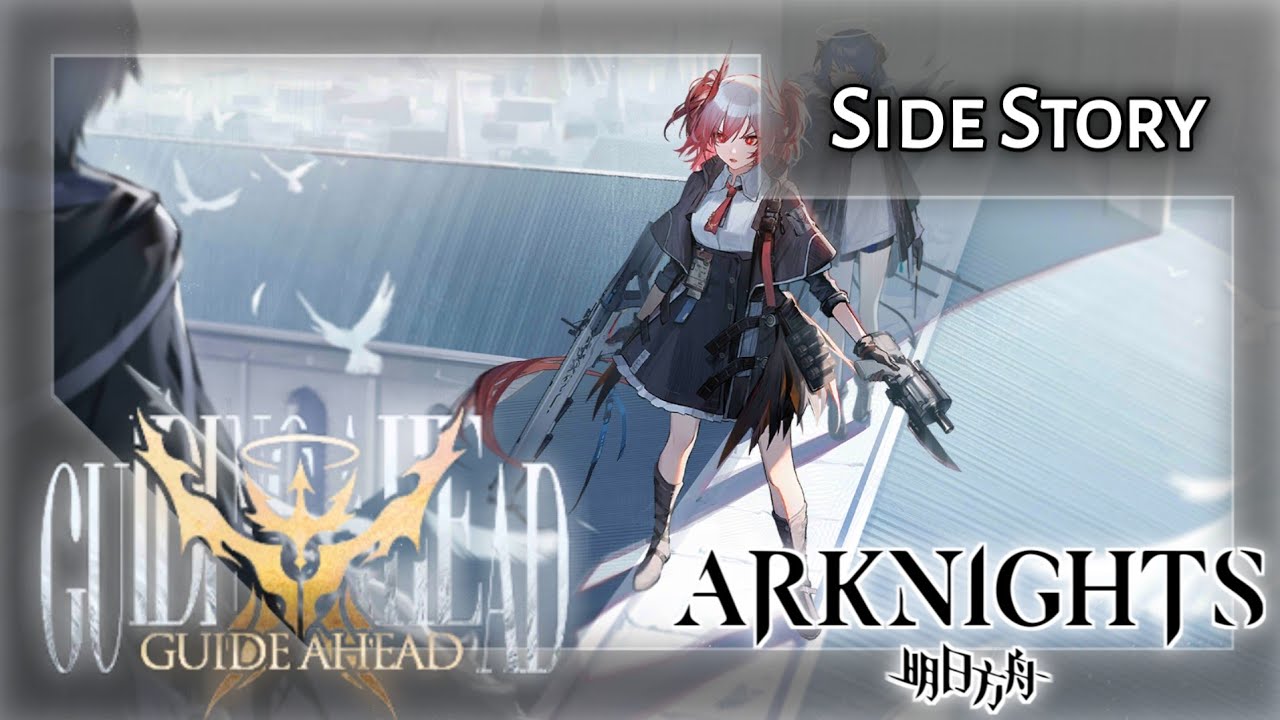 Guide Ahead (Arknights Side Story Event)