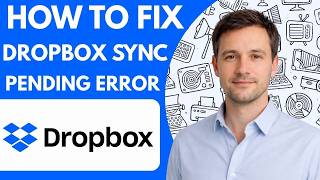 How to Fix Dropbox Sync Pending Error Full Guide 2026