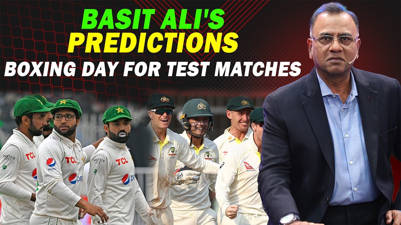 Basit Ali's Predictions || Boxing Day for Test Matches | Basit Ali ...