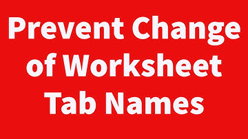 Prevent Change of Worksheet Tab Names