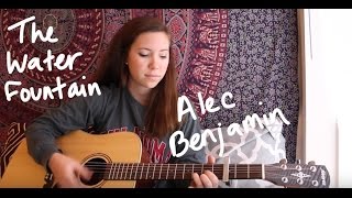 Video thumbnail of "The Water Fountain- Alec Benjamin | Cover by Sydney Marie"