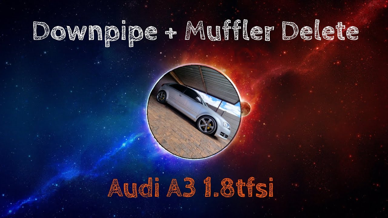 Downpipe + Muffler Delete Cold Start, Revs and Pull Audi A3 1.8tfsi