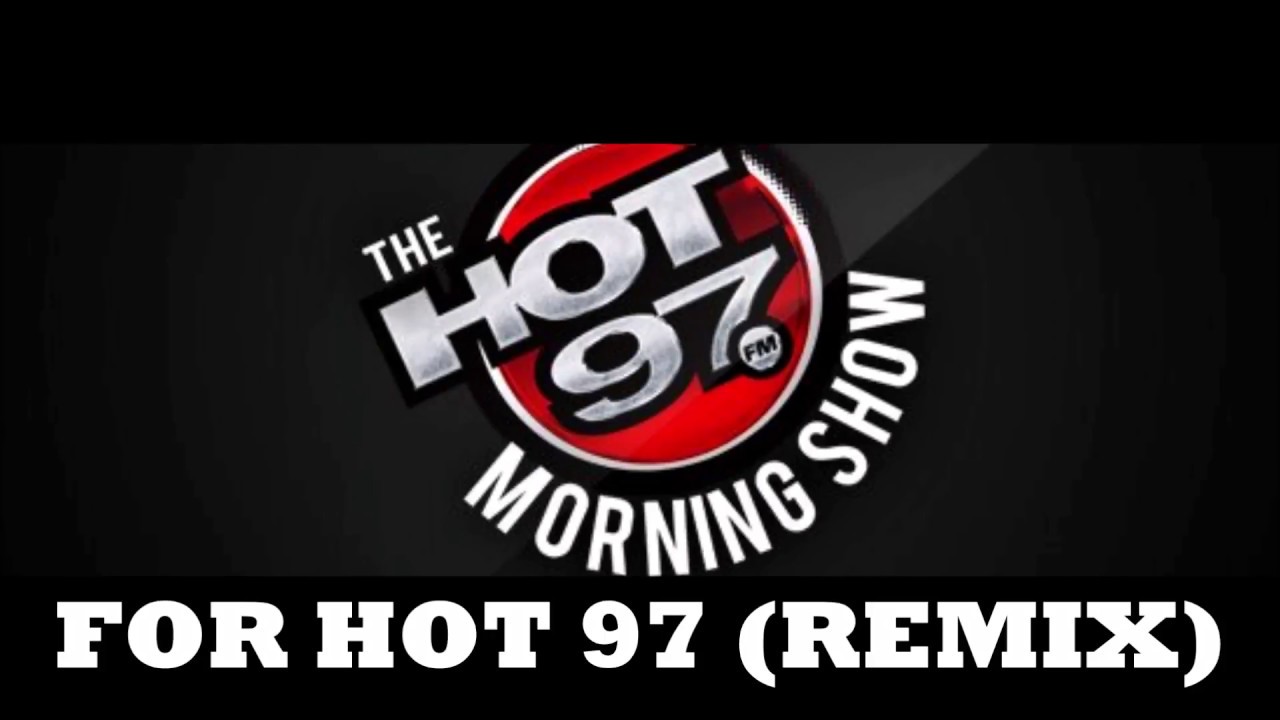 For Hot 97 (Remix) YouTube