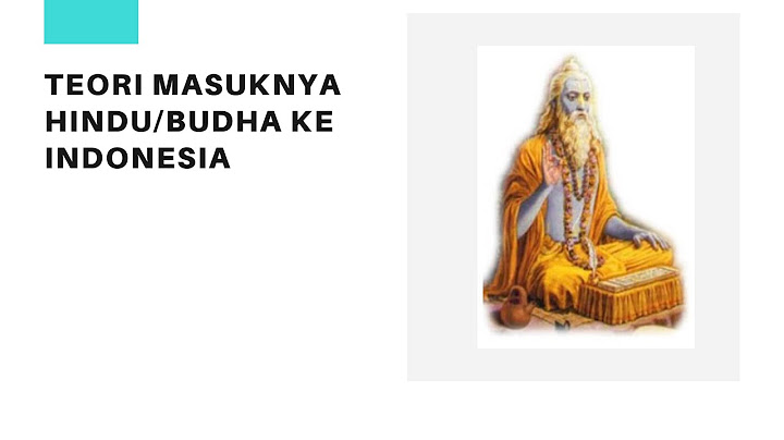 Jelaskan alasan masyarakat Indonesia menerima dan menganut agama Hindu buddha