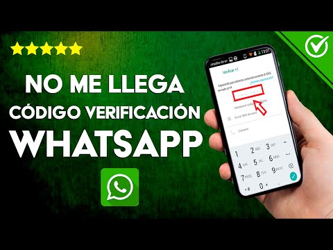 ¿Por qué no Recibo ni me Llega el Código de Verificación de WhatsApp? - Solución