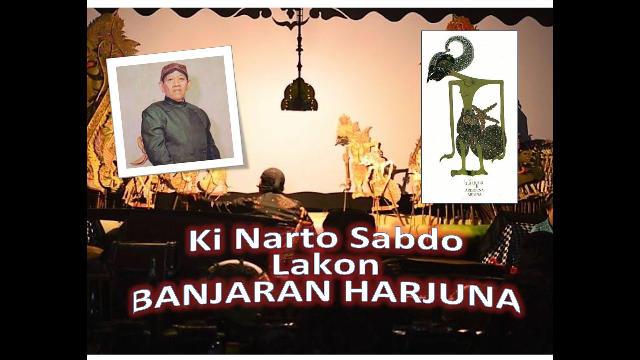 Lakon Banjaran Harjuna Ki Narto Sabdo