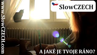 Příběh v češtině (07): A jak vypadá tvoje ráno? (CZE subtitles)