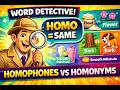 Homophones, Homonyms & Homogeneous Explained (Fun Word Adventure!)