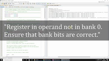 Register in operand not in bank 0.  Ensure that bank bits are correct. | MPASM assembly programming