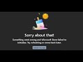 Fix Error Microsoft Store Failed To Initialize/Something Went Wrong On PC