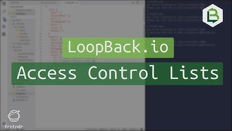 LoopBack.io ACLs Access Control Lists