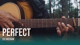 Perfect - Ed Sheeran (Fingerstyle Guitar Cover)