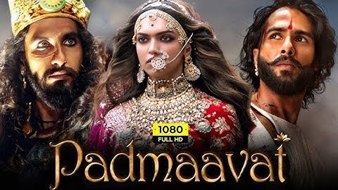 Padmavat Full Movie(2018)| 720p| Deepika Padukone |Ranveer Singh| Shahid Kapoor 
