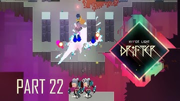 Hyper Light Drifter - Sticking My Head Places I Shouldn
