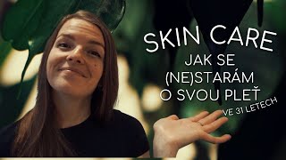 Jak se (ne)starám o svoji pleť | PŘÍRODNÍ skin care | moje ranní rutina