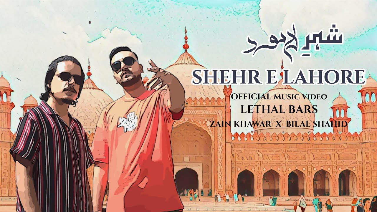 Shehr e Lahore [ Official Music Video ] - Zain Khawar X Bilal Shahid ...