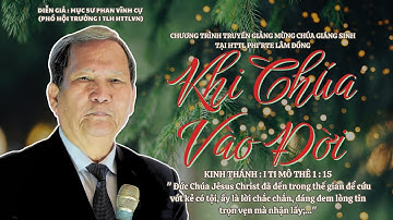Mục sư Phan Vĩnh Cự | Khi Chúa Vào Đời | Bài Giảng Tin Lành #httlvn #msphanvinhcu