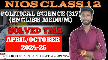 NIOS Class 12 Political Science (317) SOLVED TMA (ENGLISH MEDIUM) | NIOS POLITICAL SCIENCE TMA