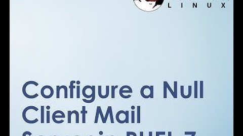 How to Configure Email Null Client on REHAT8/7