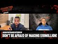 Jason Pritchard: Don&#39;t be afraid of making $10 million