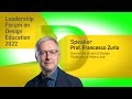 Leadership Forum 2022, Prof.  Francesco Zurlo