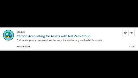 Carbon Accounting for Assets with Net Zero Cloud [Salesforce Trailhead Answers]