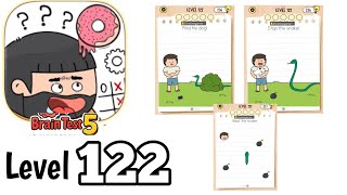 Brain test 5 level 122 Full Guide Walkthrough Solution