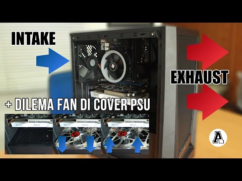 Penjelasan Airflow Casing dan Cara Pasang Fan PC Yang Benar