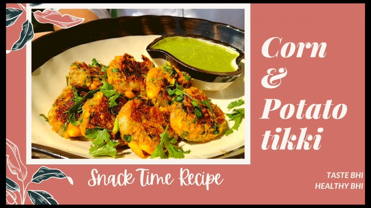 Corn & Potato Tikki | Indian Snacks | Sweetcorn Potato Cutlet | Corn Aloo Kabab