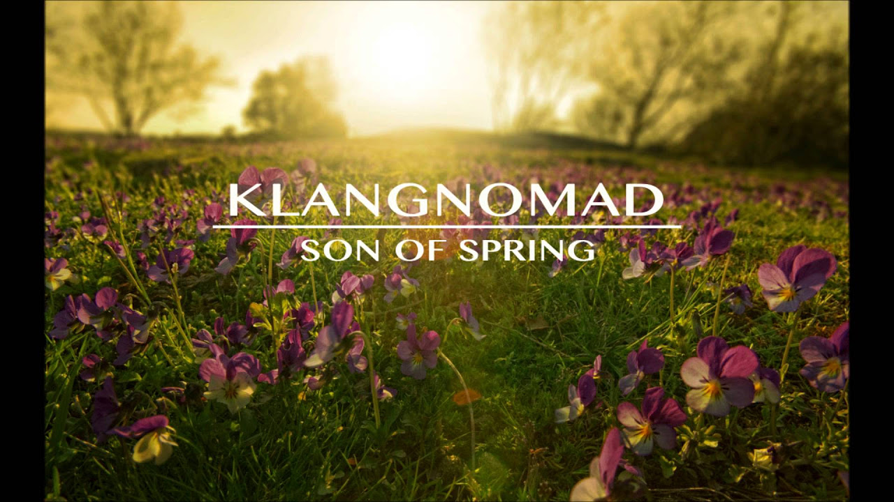 Klangnomad   Son of Spring